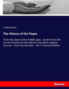 The History of the Popes - Pastor, Ludwig