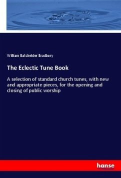 The Eclectic Tune Book - Bradbury, William Batchelder