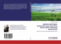 ARGON WELDING: Automatic Low Cost Thin Sheet (BUTT Welding) Mechanism - Tyagi, Rajan Kumar
