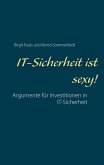 IT-Sicherheit ist sexy! (eBook, ePUB) IT-Sicherheit ist sexy! (eBook, ePUB)