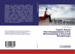 Geroj Jepohi Postmodernizma i Ego Voploschenie w Russkoj Literature