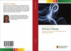 Perfume e Desejo - de Moraes, Carolina Franken