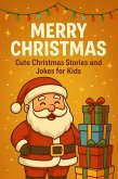 Merry Christmas: Cute Christmas Stories for Kids (eBook, ePUB)