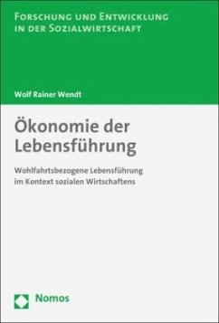 Ökonomie der Lebensführung - Wendt, Wolf Rainer