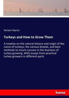 Turkeys and How to Grow Them