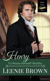 Henry: To Prove Himself Worthy (Other Pens, #1) (eBook, ePUB)