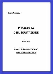 Pedagogia dell'equitazione (eBook, ePUB) - Naseddu, Chiara