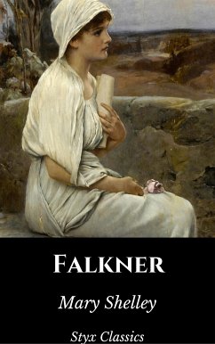 Falkner (eBook, ePUB) - Classics, Styx; Shelley, Mary