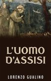 L'uomo d'Assisi (eBook, ePUB)
