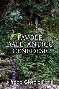 Favole Dall' Antico Cenedese (eBook, ePUB) - Giorgio Parisi, Alfredo