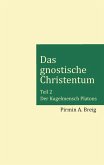 Das gnostische Christentum - Teil 2