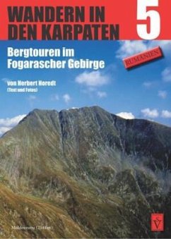Wandern in den Karpaten, Bergtouren im Fogarascher Gebirge - Horedt, Herbert