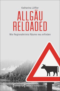 Allgäu reloaded (eBook, PDF) - Löffler, Katharina