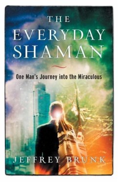 The Everyday Shaman - Brunk, Jeffrey W