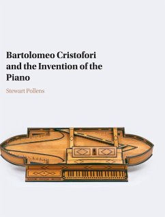 Bartolomeo Cristofori and the Invention of the Piano - Pollens, Stewart