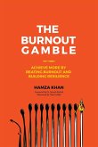 The Burnout Gamble