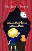 Teddy and the Blond Boy and the Man in the Moon