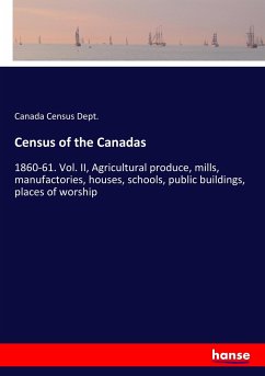 Census of the Canadas - Census Dept., Canada