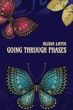 Going Through Phases - Latoi, Alisia