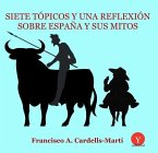 Siete tópicos y una reflexión sobre España y sus mitos