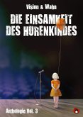 Die Einsamkeit des Hurenkindes (eBook, ePUB)