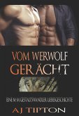 Vom Werwolf Gerächt : Eine M-M Gestaltswandler Liebesgeschichte (Die Werwölfe aus Singer Valley, #3) (eBook, ePUB)