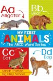 My First Animals - The ABCD Word Series (eBook, ePUB)