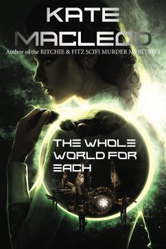 Cover The Whole World for Each (The Slums of the Solar System, #3) (eBook, ePUB)