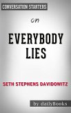 Everybody Lies: by Seth Stephens-Davidowitz​​​​​​​   Conversation Starters (eBook, ePUB)