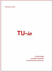 TU io (eBook, ePUB) - Guiotto, Maddalena