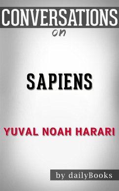 Sapiens: by Yuval Noah Harari​​​​​​​   Conversation Starters (eBook, ePUB) - dailyBooks