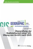 Überprüfung der Realisierbarkeit einer GIS-Übung von ArcGIS nach QGIS