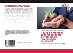 Reuso de hidrogel superabsorbente, estrategia de remediación ambiental