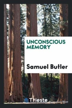 Unconscious memory - Butler, Samuel