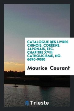 Catalogue des livres chinois, coréens, japonais, etc. Chapitre XVIII - Courant, Maurice