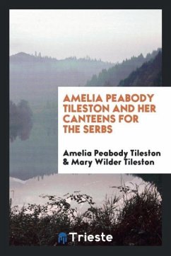 Amelia Peabody Tileston and her canteens for the Serbs