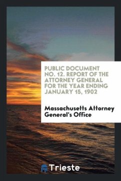 Public document No. 12. Report of the attorney general for the year ending January 15, 1902