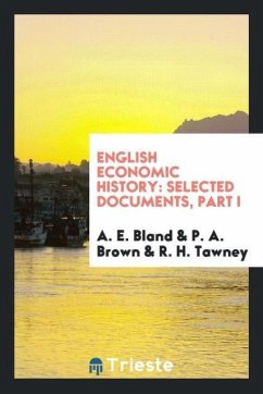 English economic history - Bland, A. E.; Brown, P. A.; Tawney, R. H.