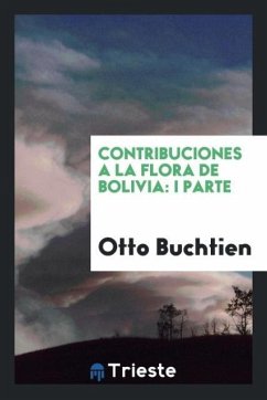 Contribuciones a la flora de Bolivia - Buchtien, Otto