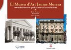 El Museu d'Art Jaume Morera : 100 esdeveniments que han marcat la seva història