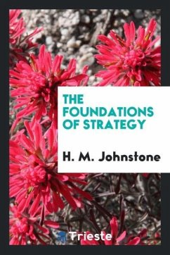 The foundations of strategy - Johnstone, H. M.