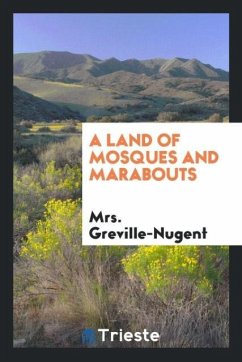 A land of mosques and marabouts - Greville-Nugent