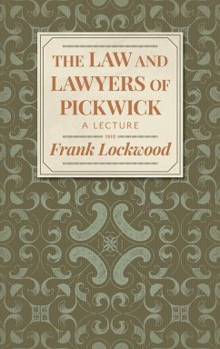 The Law and Lawyers of Pickwick - Lockwood, Frank