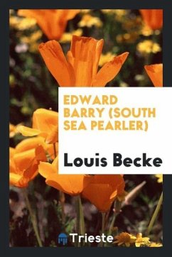 Edward Barry (South Sea pearler) - Becke, Louis