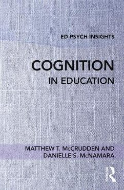 Cognition in Education - McCrudden, Matthew T; McNamara, Danielle S