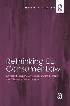 Rethinking EU Consumer Law - Howells, Geraint; Twigg-Flesner, Christian; Wilhelmsson, Thomas