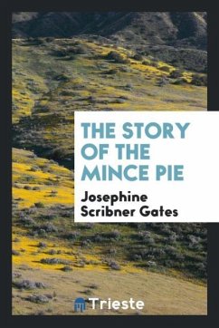 The Story of the mince pie - Gates, Josephine Scribner