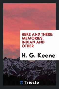 Here and there - Keene, H. G.