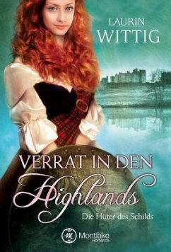 Verrat in den Highlands - Wittig, Laurin