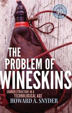 The Problem of Wineskins (eBook, ePUB) - Snyder, Howard A.